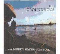 Groundhogs - The Muddy Waters Song Book