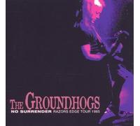 Groundhogs,the - No Surrender (Razor's Edge TOU [Import]