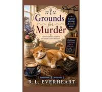 Grounds for Murder: A Honeyford Harbor Culinary Cozy Mystery