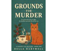 Grounds for Murder: In a town that runs on coffee, the deadliest cup looks like all the rest