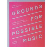 Grounds for Possible Music - On Gender, Voice, Language, and Identity On gender, voice, language and identity - Julia Eckhardt - Errant Bodies - broché - Essai