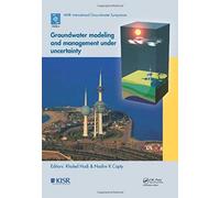 Groundwater Modeling And Management Under Uncertainty