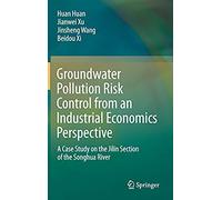 Groundwater Pollution Risk Control From An Industrial Economics Perspective