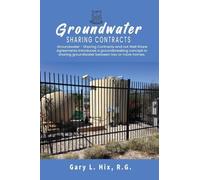 Groundwater-Sharing Contracts: Well Share Agreements