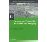 Groundwater Vulnerability Assessment And Mapping: Iah-Selected Papers, Volume 11