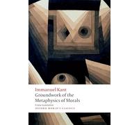 Groundwork for the Metaphysics of Morals