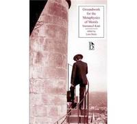 Groundwork For The Metaphysics Of Morals