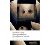 Groundwork for the Metaphysics of Morals - Immanuel Kant - Oxford University Press - Livre en Anglais - Paperback Immanuel KantImmanuel Kant (Auteur)