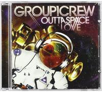 Group 1 Crew - Outta Space Love
