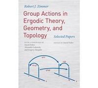 Group Actions in Ergodic Theory Geometry and Topology - Robert J Zimmer - The University of Chicago Press - Livre en Anglais - Hardback Robert J ZimmerRobert J Zimmer (Auteur)