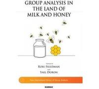 Group Analysis in the Land of Milk and Honey - [Version Originale] Yael Doron, Robi Friedman (Auteur)