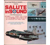 Group Captain Douglas Bader CBE, DSO, DFC - Salute In Sound: 50th Anniversary Of The R.A.F. [LP]