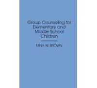 Group Counseling For Elementary And Middle School Children