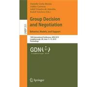 Group Decision And Negotiation: Behavior, Models, And Support