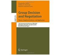 Group Decision And Negotiation: Theory, Empirical Evidence, And Application