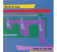 Group Du Jour - Down to The Wire