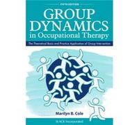 Group Dynamics In Occupational Therapy