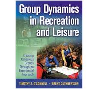 Group Dynamics In Recreation And Leisure