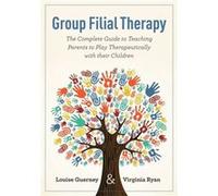 Group Filial Therapy by Virginia Ryan Louise Guerney, Virginia Ryan (Auteur)