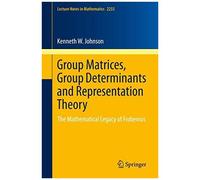 Group Matrices, Group Determinants And Representation Theory