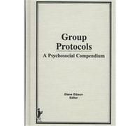 Group Protocols, Occupational Therapy in Mental Health Series, Vol 9, No. 4 Diane Gibson (Auteur)