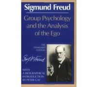 Group Psychology And The Analysis Of The Ego