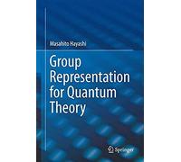 Group Representation For Quantum Theory