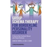 Group Schema Therapy For Borde (Paperback) Joan M Farrell, Ida A Shaw (Auteur)