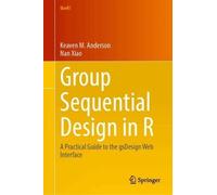 Group Sequential Design in R: A Practical Guide to the gsDesign Web Interface