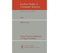 Group Theoretical Methods In Image Processing