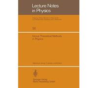 Group Theoretical Methods In Physics