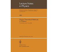 Group Theoretical Methods In Physics