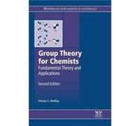 Group Theory for Chemists Fundamental Theory and Applications by Molloy & Kieran C University of Bath & UK Molloy Kieran C University of Bath UK (Auteur)