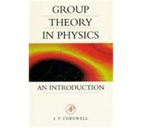 Group Theory in Physics: An Introduction Cornwell, John F. (Auteur)