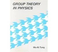 Group Theory in Physics Wu-Ki Tung (Auteur)