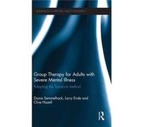 Group Therapy for Adults with Severe Mental Illness by Hazell Clive School of the Art Institute of Chicago USA Hardcover Book Hazell Clive School of the Art Institute of Chicago USA (Auteur)