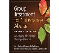 Group Treatment for Substance Abuse Second Edition by Carlo C. DiClemente Carlo C. DiClemente (Auteur)