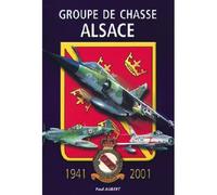 Groupe de Chasse Alsace - Paul Aubert - I.d.l'edition - relié - Essai