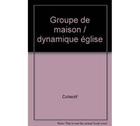 Groupe de maison / dynamique église Une dynamique pour l'Eglise - Mike Law - Ligue Pour La Lecture De La Bible - broché - Guide