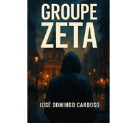 GROUPE ZETA: Thriller cyber procédural judiciaire édition limitée