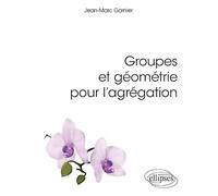 Groupes et géometrie pour l'agrégation