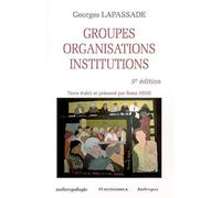 Groupes, organisations, institutions