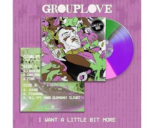GROUPLOVE - i want a little bit more - 10" Vinyl - RSD 2024