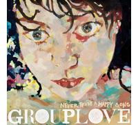 Grouplove – Never Trust a Happy Song – Vinyle vert 180 g – Édition limitée