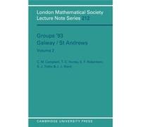 Groups '93 Galway/st Andrews, London Mathematical Society Lecture Note Series C.M. Campbell (Auteur)
