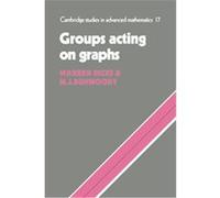 Groups Acting on Graphs, Cambridge Studies in Advanced Mathematics M.J. Dunwoody, Warren Dicks (Auteur)