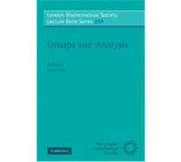 Groups and Analysis, London Mathematical Society Lecture Note Series, 354