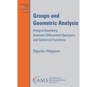 Groups and Geometric Analysis: Integral Geometry, Invariant Differential Operators, and Spherical Functions