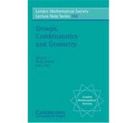 Groups, Combinatorics & Geometry, Durham, 1990, London Mathematical Society Lecture Note Series Jan Saxl, Martin W. Liebeck (Auteur)