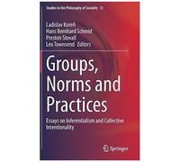 Groups, Norms And Practices